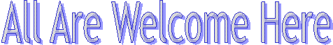 All Are Welcome Here